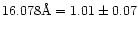 $16.078{\rm\AA} =
1.01 \pm 0.07$