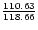 ${110.63\over 118.66}$