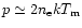 $p \simeq 2n_{\rm e} k T_{\rm m}$