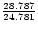 ${28.787\over 24.781}$