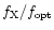 $f_{\rm X} / f_{\rm opt}$