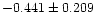 $-0.441\pm{0.209}$