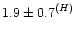 $1.9 \pm{0.7}^{(H)}$