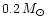 $0.2\,\mbox{${M}_{\odot}$ }$