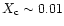 $X_{\rm c} \sim 0.01$