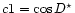 $c1 = \cos D^{\star}$