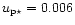 $u_{\rm p\star }=0.006$