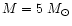 $M=5~M_{\odot}$