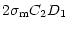 $\displaystyle 2 \sigma_{\rm m}C_2 D_1$