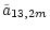 $\displaystyle \tilde{a}_{13,2m}$