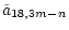 $\displaystyle \tilde{a}_{18,3m-n}$