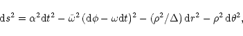 \begin{displaymath}{\rm d}s^2 = \alpha^2{\rm d}t^2 - \tilde{\omega}^2\,({\rm d}\...
...d}t)^2
-(\rho^2/\Delta)\,{\rm d}r^2 - \rho^2\,{\rm d}\theta^2,
\end{displaymath}