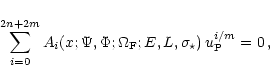 \begin{displaymath}\sum\limits_{i=0}^{2n+2m} A_i (x;\Psi,\Phi;\Omega_{\rm F};E,L,\sigma_{\star})\,
u_{\rm P}^{i/m} = 0 \,,
\end{displaymath}