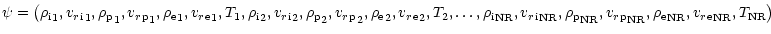 $\displaystyle \mathbf{\psi}=\left({{\rho}_{{\rm i}}}_1,{{{v_r}}_{{\rm i}} }_1,{...
...o}_{{\rm e}}}_{{\rm N R}},{{{v_r}}_{{\rm e}} }_{{\rm N R}},T_{{\rm N R}}\right)$