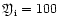 ${\mbox{\eufont Y}}_{{\rm i}}=100$
