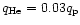${q}_{{\rm He}}=0.03{q}_{{\rm p}}$