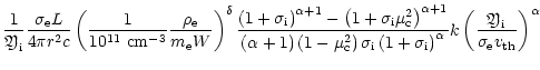 $\displaystyle \frac{1}{{\mbox{\eufont Y}}_{{\rm i}}} \frac{\sigma_{\rm e} L}{4\...
...\frac{{\mbox{\eufont Y}}_{{\rm i}}}{\sigma_{\rm e}v_{{\rm th}}}\right)^{\alpha}$