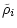 $\displaystyle {\tilde{\rho}}_i$
