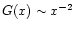 $G(x)\sim x^{-2}$