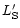$L'_{\rm S}$