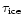 $\tau_{\rm ice}$