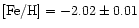 ${\rm [Fe/H]}=-2.02\pm 0.01$