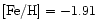 ${\rm [Fe/H]}=-1.91$