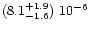 $(8.1^{+1.9}_{-1.6})\ 10^{-6}$