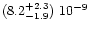 $(8.2^{+2.3}_{-1.9})\ 10^{-9}$