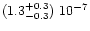 $(1.3^{+0.3}_{-0.3})\ 10^{-7}$