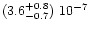 $(3.6^{+0.8}_{-0.7})\ 10^{-7}$