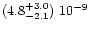$(4.8^{+3.0}_{-2.1})\ 10^{-9}$