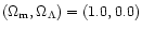 $(\Omega_{\rm m},\Omega_\Lambda) =(1.0,0.0)$