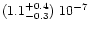 $(1.1^{+0.4}_{-0.3})\ 10^{-7}$