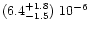 $(6.4^{+1.8}_{-1.5})\ 10^{-6}$