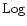 ${\rm Log}$