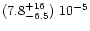 $(7.8^{+ 16}_{-6.5})\ 10^{-5}$