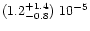 $(1.2^{+1.4}_{-0.8})\ 10^{-5}$