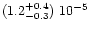 $(1.2^{+0.4}_{-0.3})\ 10^{-5}$