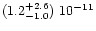 $(1.2^{+2.6}_{-1.0})\ 10^{-11}$