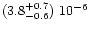 $(3.8^{+0.7}_{-0.6})\ 10^{-6}$
