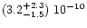 $(3.2^{+2.3}_{-1.5})\ 10^{-10}$
