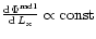 $\frac{{\rm d \Phi^{\rm mdl}}}{{\rm d}\,L_{\rm x}}\propto {\rm const}$