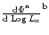 $\frac{{\rm d \Phi^{\rm n}}}{{\rm d\, Log}\,L_{\rm x}}^{\rm b}$
