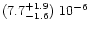 $(7.7^{+1.9}_{-1.6})\ 10^{-6}$