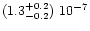 $(1.3^{+0.2}_{-0.2})\ 10^{-7}$