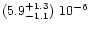 $(5.9^{+1.3}_{-1.1})\ 10^{-6}$
