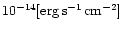 $10^{-14}[{\rm erg\,s^{-1}\,cm^{-2}}]$