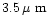 $3.5\,\mbox{$\mu$ m}$