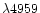 $\lambda4959$